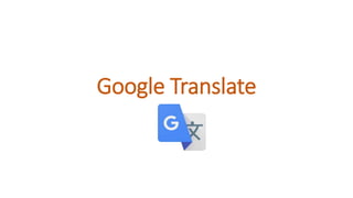 Google Translate
 