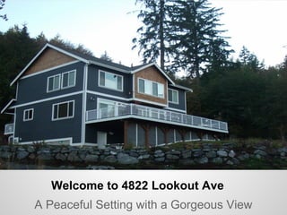 Welcome to 4822 Lookout Ave
A Peaceful Setting with a Gorgeous View
 