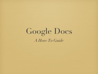 Google Docs ,[object Object]