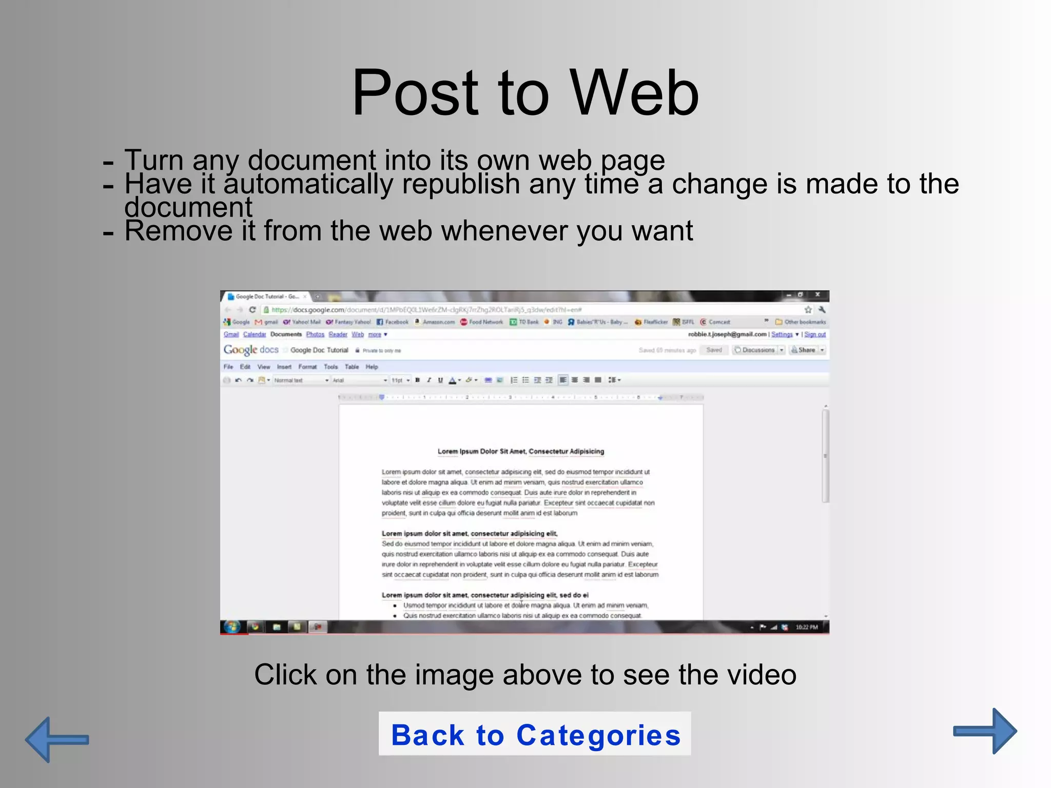 Post to Web Turn any document into its own web page Have it automatically republish any time a change is made to the document Remove it from the web whenever you want Click on the image above to see the video Back to Categories 