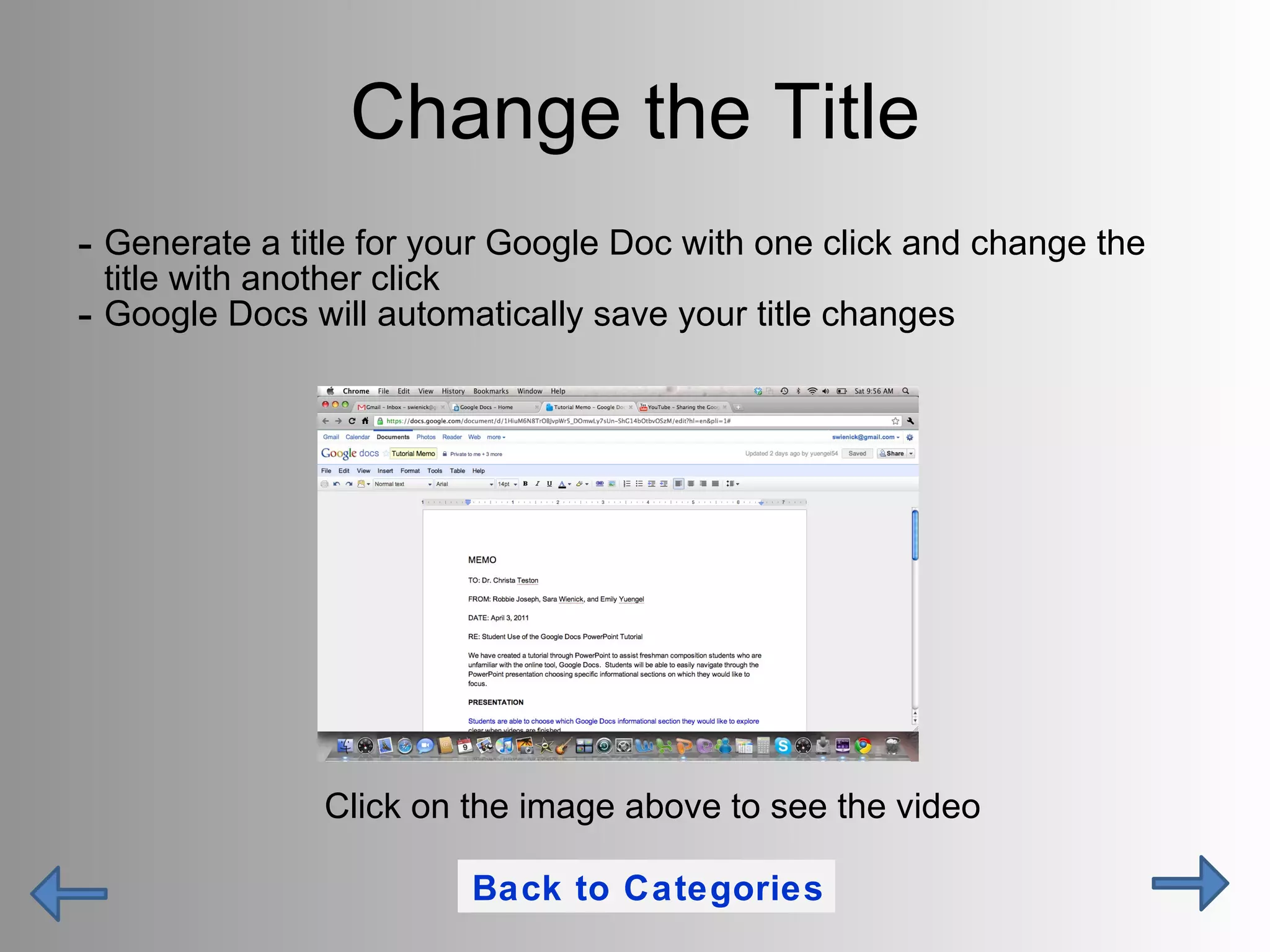 Change the Title Generate a title for your Google Doc with one click and change the title with another click Google Docs will automatically save your title changes Click on the image above to see the video Back to Categories 