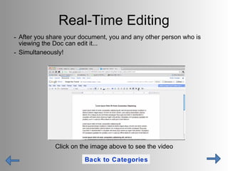 Real-Time Editing <ul><li>After you share your document, you and any other person who is viewing the Doc can edit it... </...