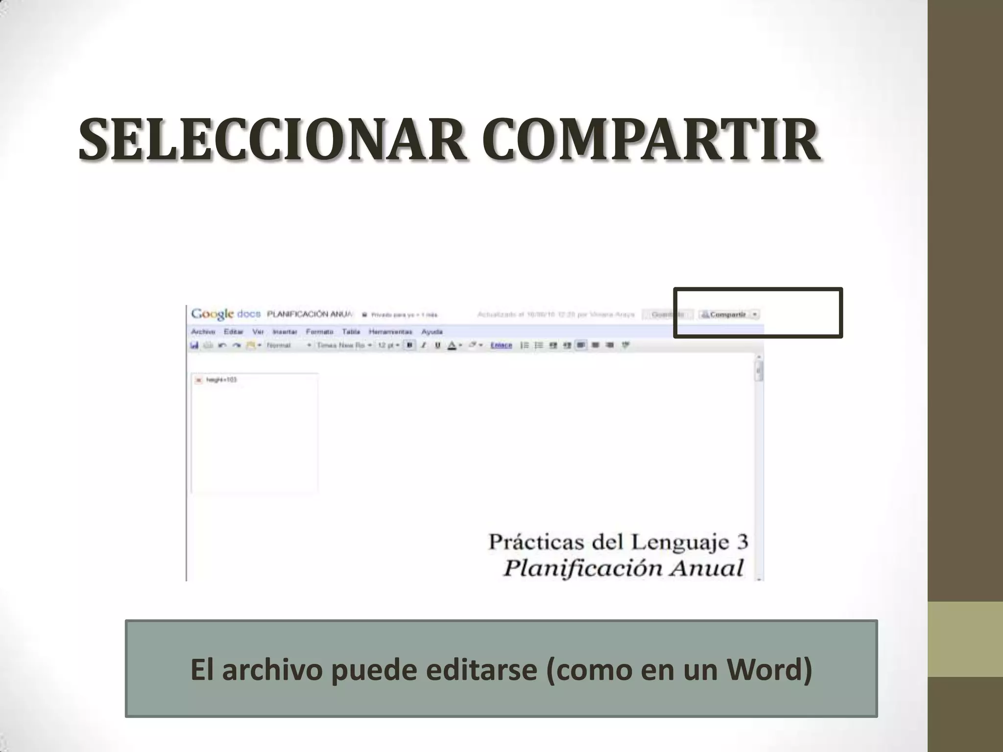 Seleccionar compartirEl archivo puede editarse (como en un Word)