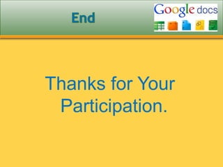 Thanks for Your
Participation.
 
