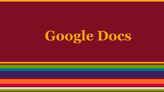 Google Docs

 