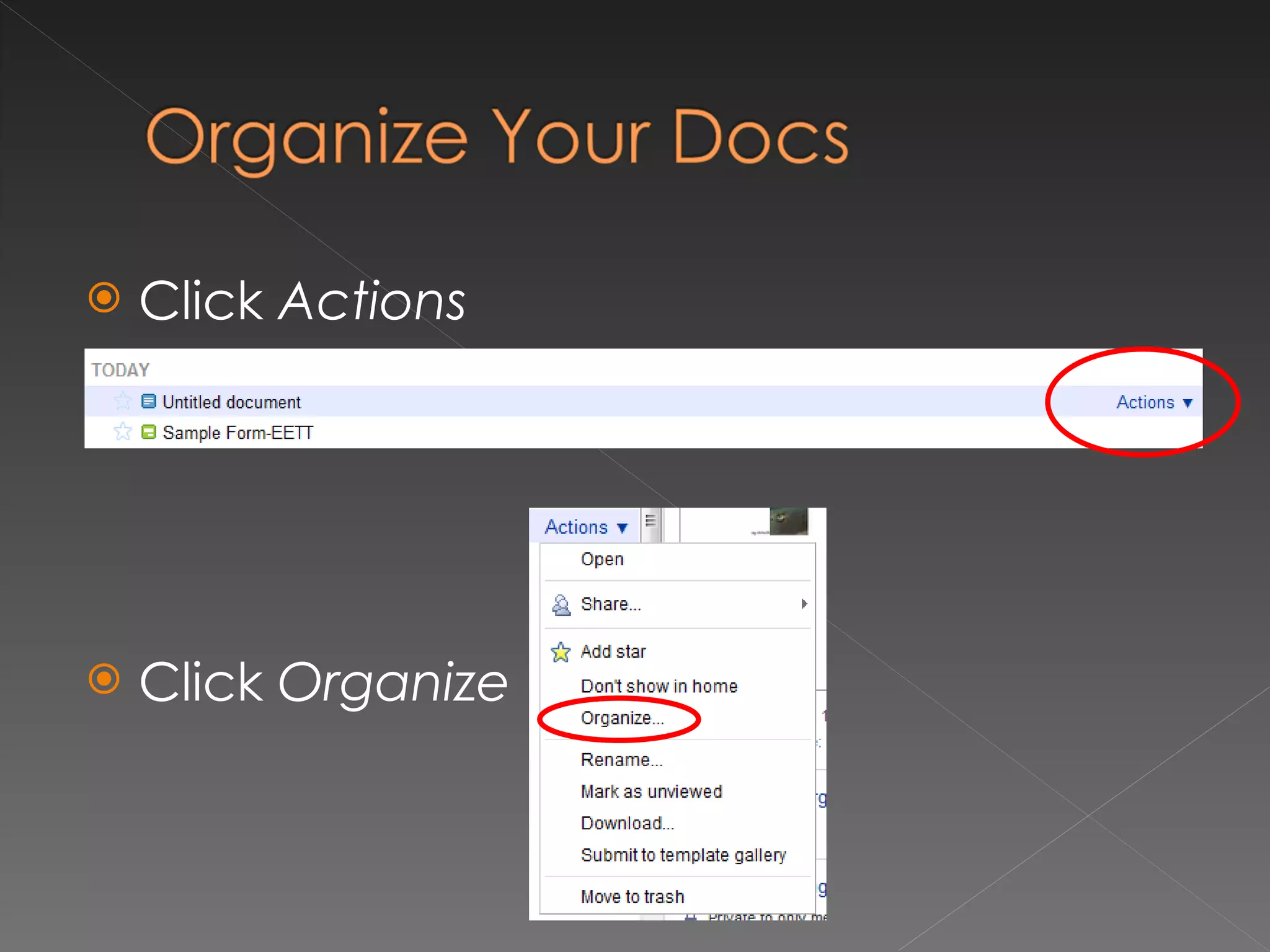 Click  Actions Click  Organize 