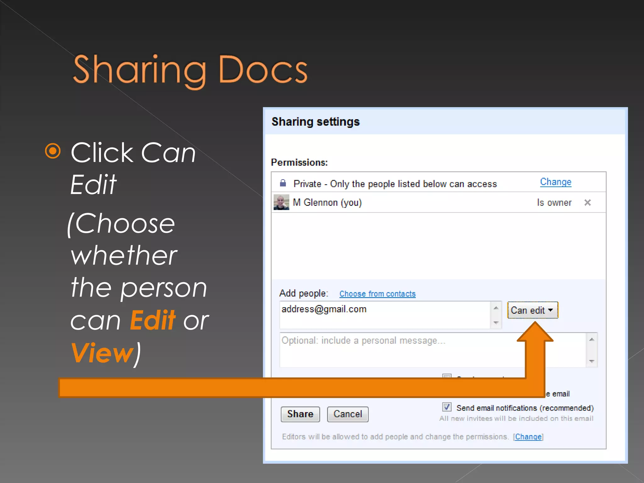 Click  Can Edit  (Choose whether the person can  Edit  or  View ) 