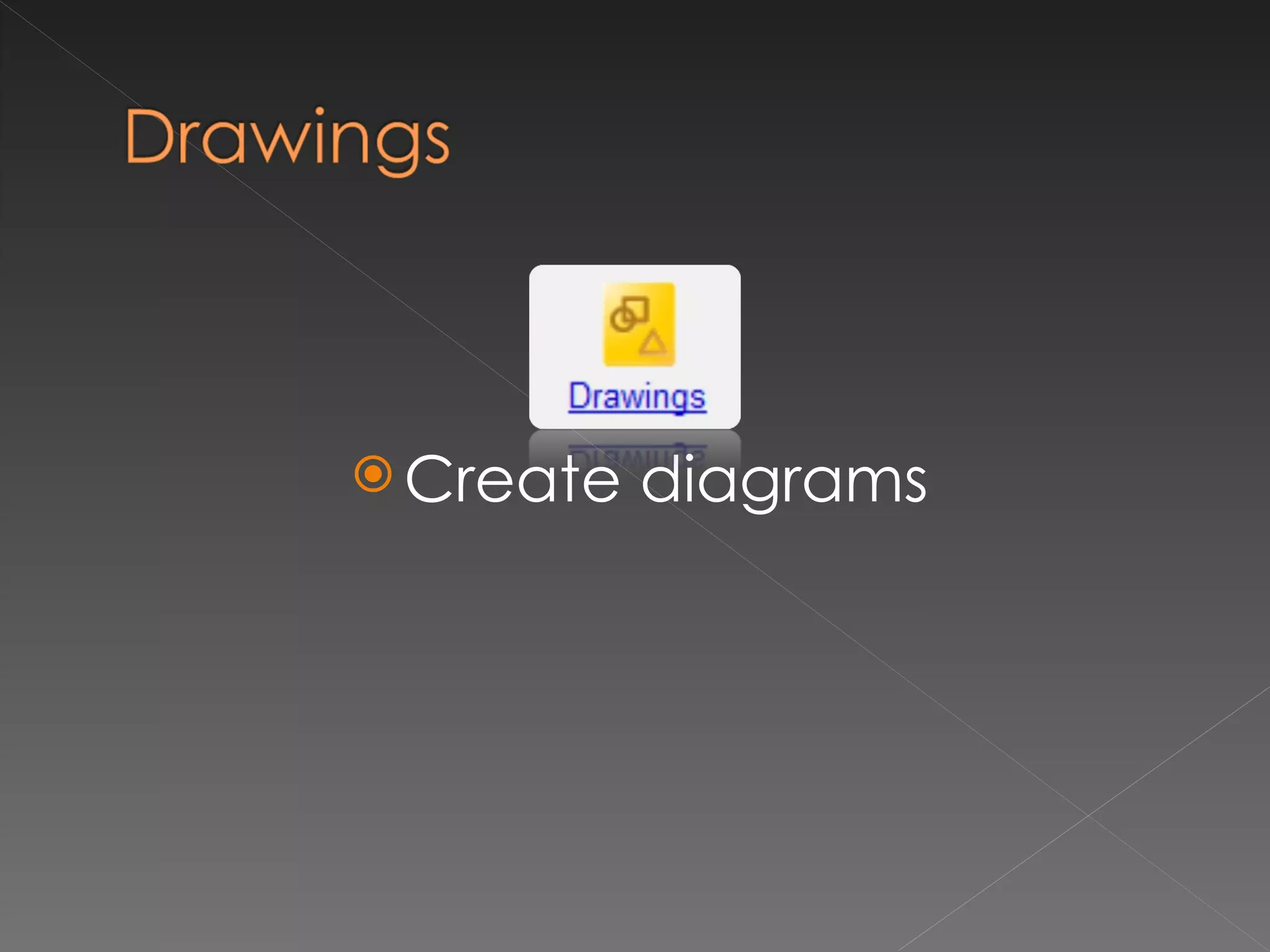 Create diagrams 