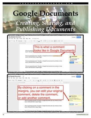F   R   E   E   T   E   C   H   4   T   E   A   C   H   E   R   S   .   C   O   M




      Google Documents
      Creating, Sharing, and
      Publishing Documents




10!                                                                                        FreeTech4Teachers.com
 