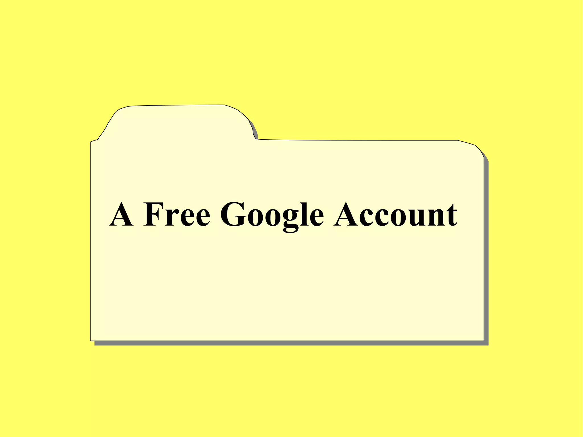 A Free Google Account 
