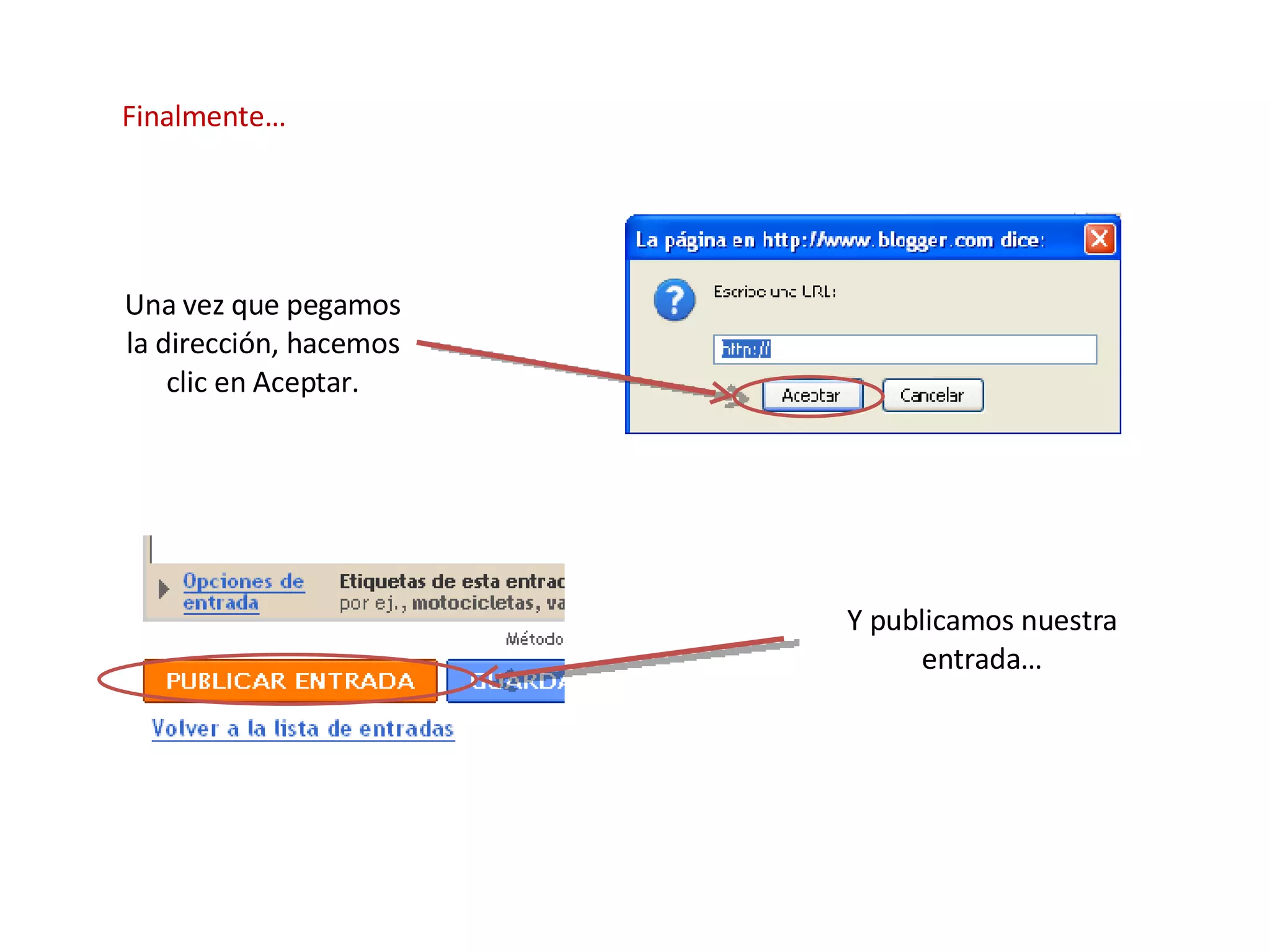 Finalmente… Una vez que pegamos la dirección, hacemos clic en Aceptar. Y publicamos nuestra entrada… 