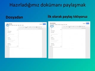 Hazırladığımız dokümanı paylaşmak
Dosyadan İlk olarak paylaş tıklıyoruz
 