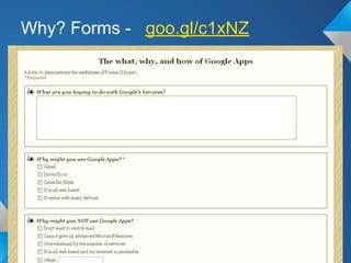 Why? Forms - goo.gl/c1xNZ
 