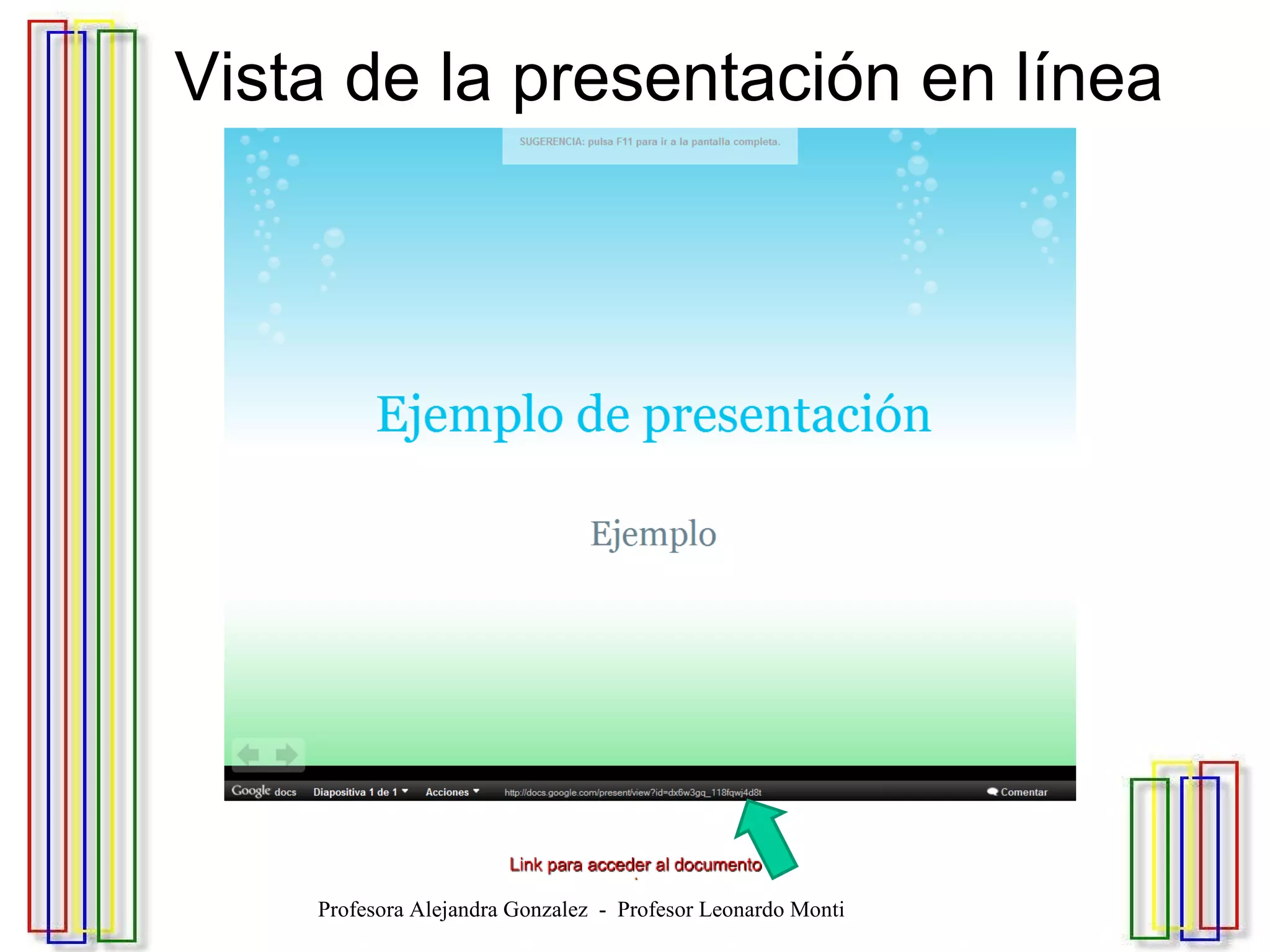 Vista de la presentación en línea Profesora Alejandra Gonzalez  -  Profesor Leonardo Monti 