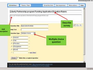 Describe
                           survey
  Add
escription



             Multiple choice
               question
 