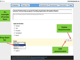 An
 example
 of survey
   form


                    Delete
                 Questionnaire


Drop down
   list



                 Edit
             questionnaire
 