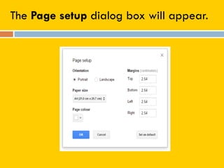 The Page setup dialog box will appear.
 