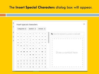 The Insert Special Characters dialog box will appear.
 