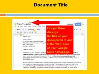 Document Title
Google Drive
displays
the title of your
document here and
in the View pane
of your Google
Drive homepage.
 