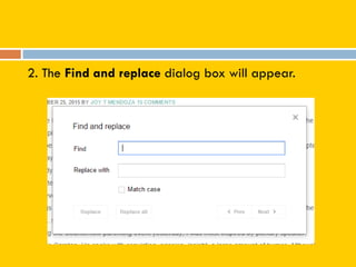 2. The Find and replace dialog box will appear.
 