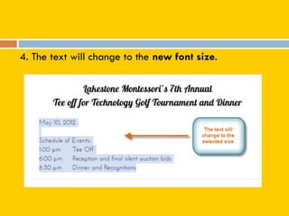 4. The text will change to the new font size.
 
