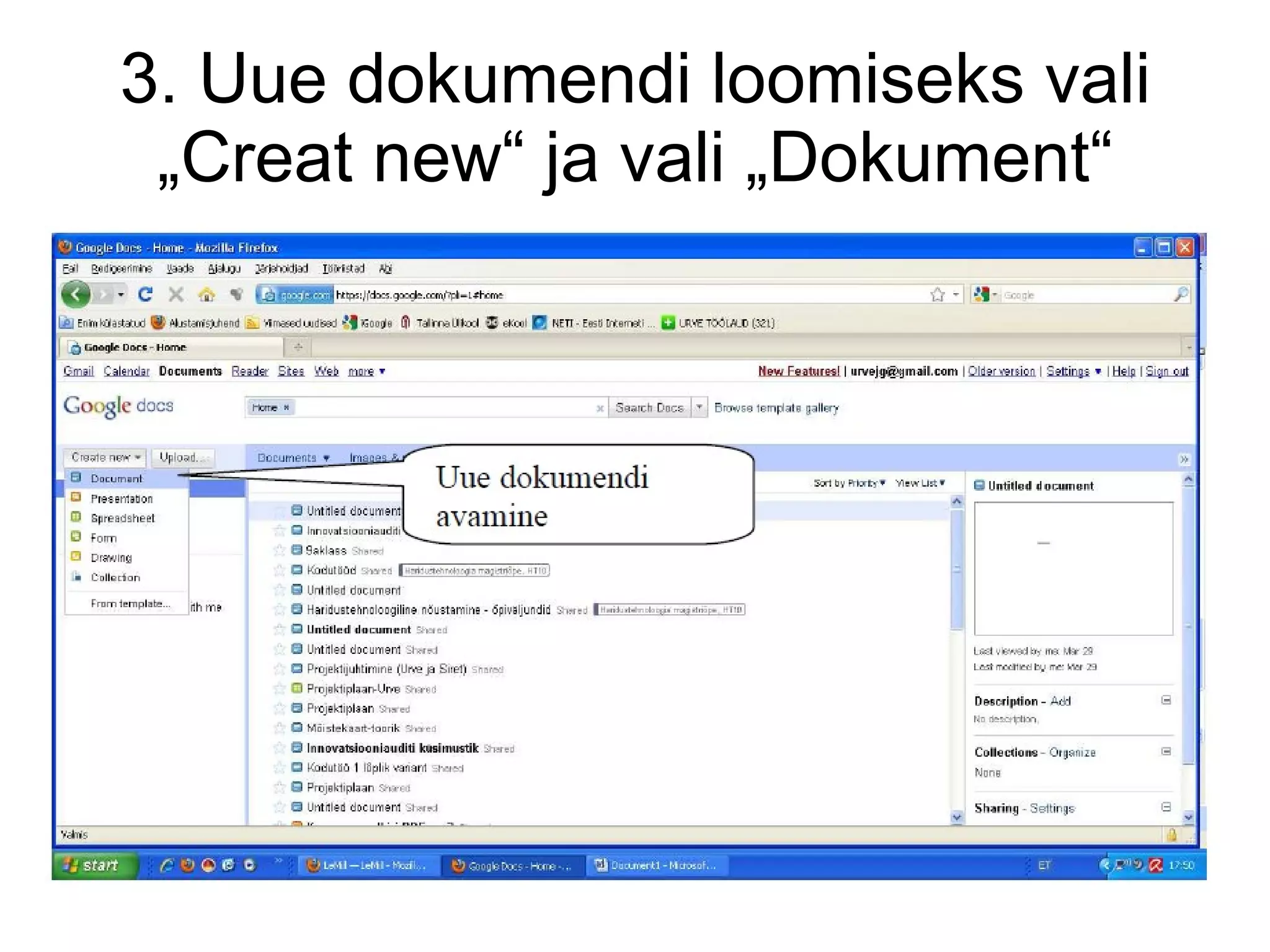 3. Uue dokumendi loomiseks vali „Creat new“ ja vali „Dokument“ 