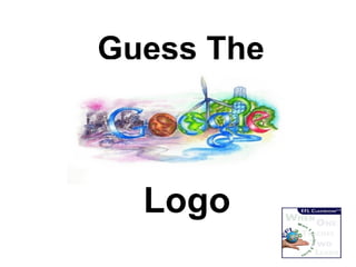 Guess The   Logo 