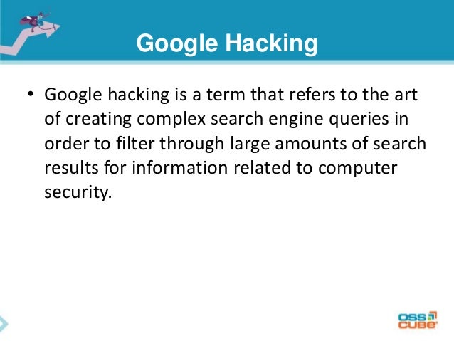 google dorks Just like in simple math equations, programming code, and other types of algorithms, google dorks has several operators that aspiring white hat hackers need to understand. google dorks Just like in simple math equations, programming code, and other types of algorithms, google dorks has several operators that aspiring white hat hackers need to understand.