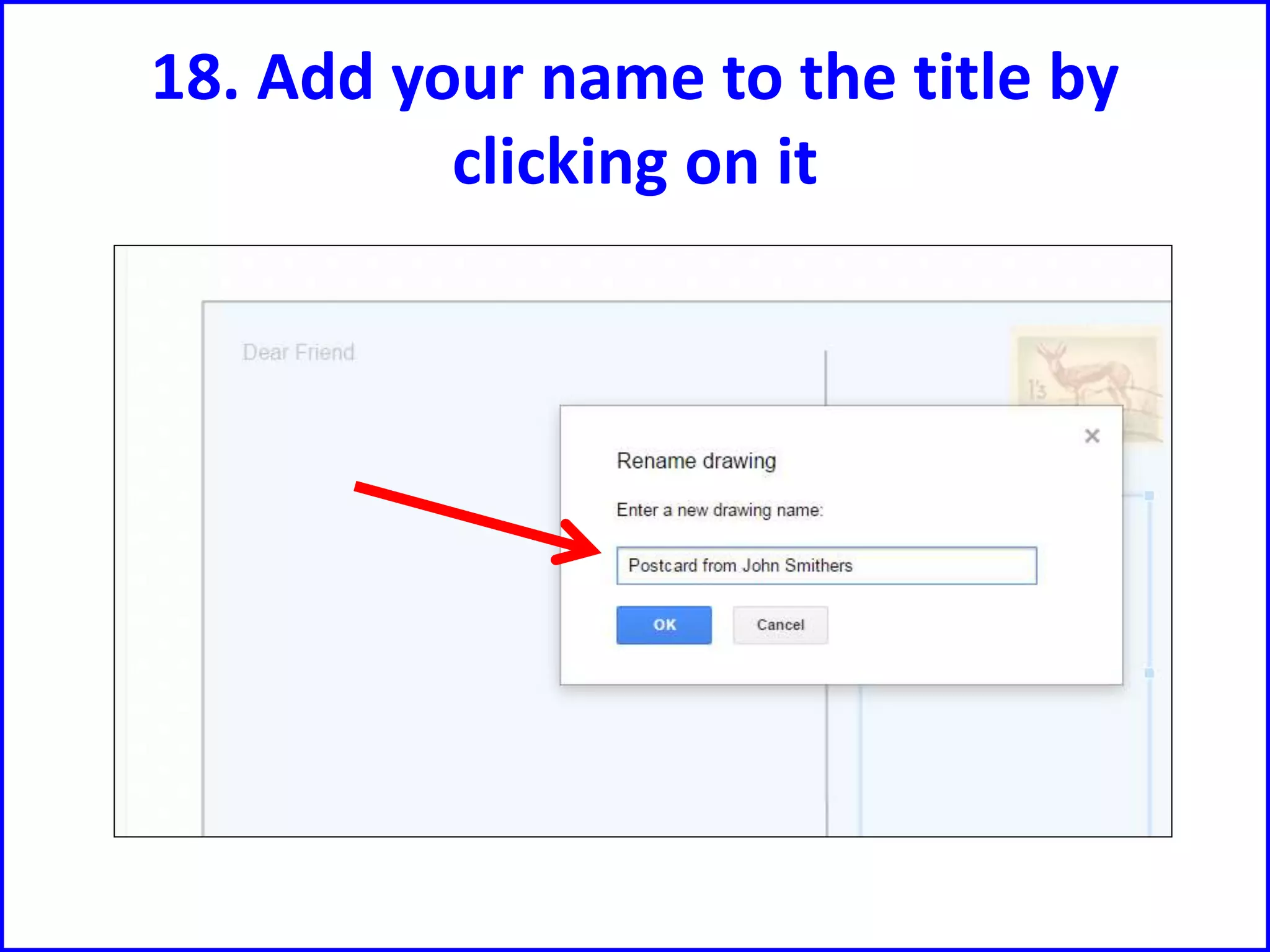 18. Add your name to the title by
clicking on it
 