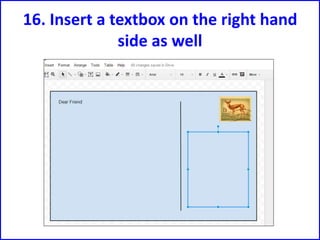 16. Insert a textbox on the right hand
side as well
 