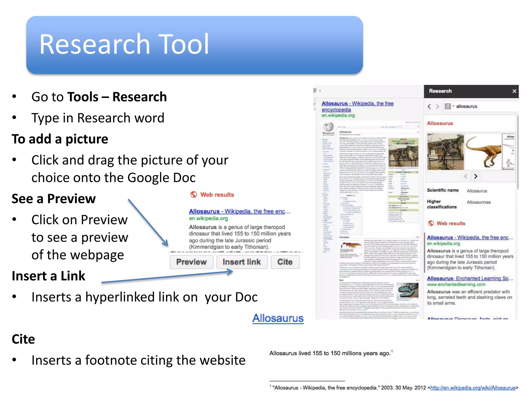 Insert a Bookmark
• A Bookmark is a pointer that you can hyperlink to
• Before you hyperlink, click on where the bookmark will go
  in a document
• Go to Insert Bookmark, repeat for other ‘Bookmarks’
• Link to the Bookmark by
  highlighting text
  (to hyperlink)
  or photos, click on the
  Hyperlink button and
  choose Bookmark
• Select the Bookmark
  Click OK
 