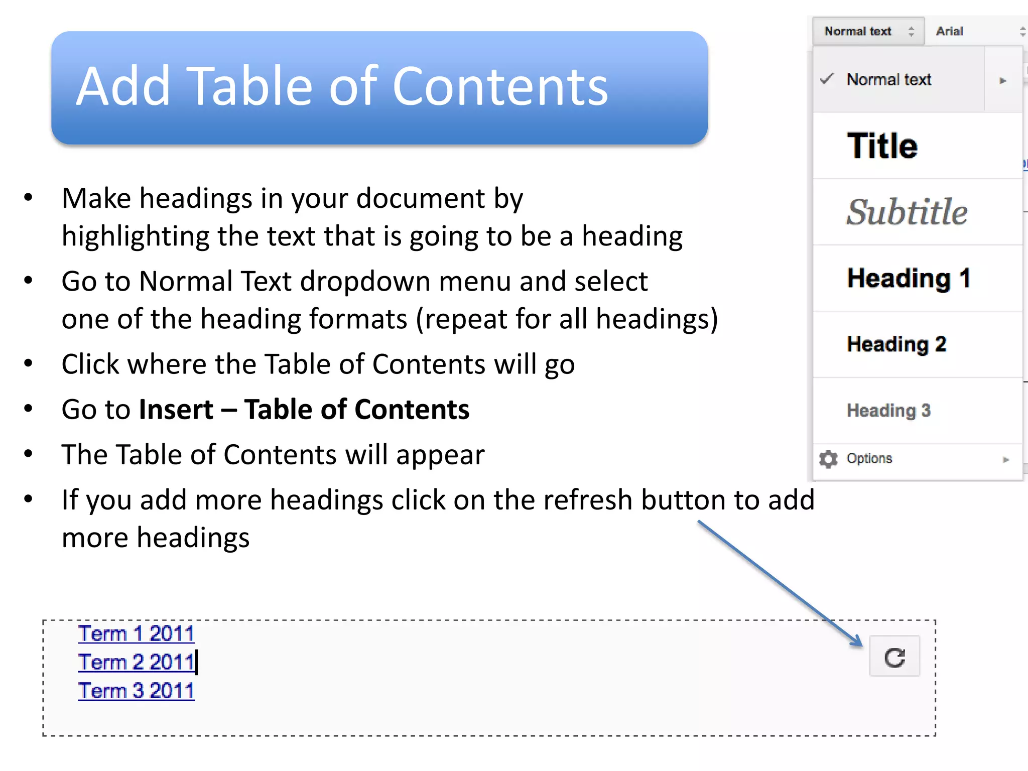 Add a Header and a Footer

• Go to Insert – Header or Insert - Footer
• Type in a heading, change fonts, styles, size and
  colour, insert symbols or pictures
 