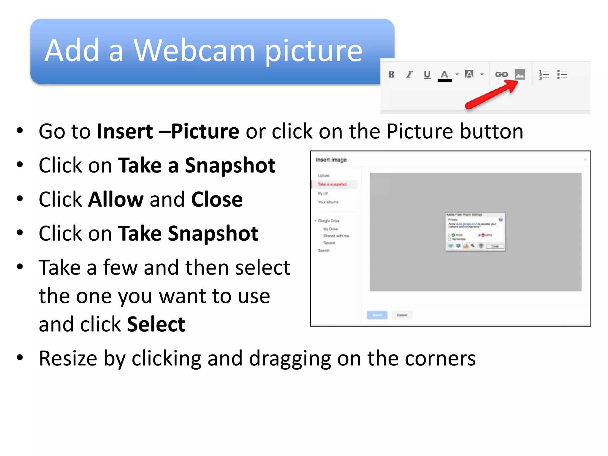 Fixed position and inline
• Default…the picture will fit on the page in an ‘inline
  with text’ position
• If you would like to move the picture around then
  select ‘Fixed position’
 