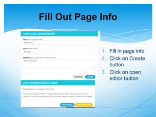 Fill Out Page Info

1. Fill in page info
2. Click on Create
button
3. Click on open
editor button

 