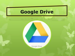 Google Drive 
 