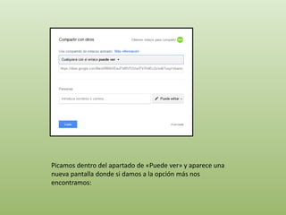 Picamos dentro del apartado de «Puede ver» y aparece una 
nueva pantalla donde si damos a la opción más nos 
encontramos: 
 