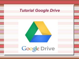 Tutorial Google Drive
 