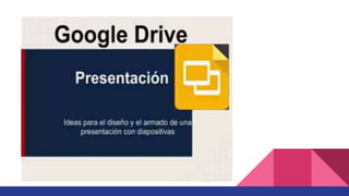 Google Drive - Presentaciones