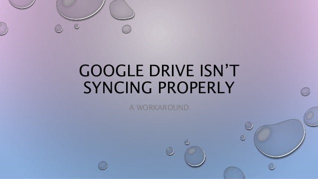 google drive not syncing automatically google drive not syncing automatically