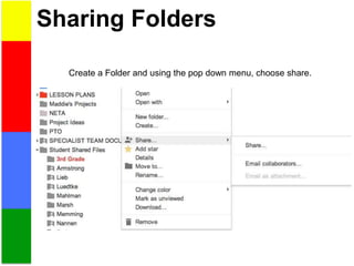 Sharing Folders
Create a Folder and using the pop down menu, choose share.
 