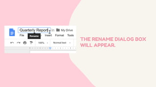 THE RENAME DIALOG BOX
WILL APPEAR.
 