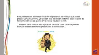 Google drive y sus ventajas