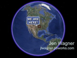 Jen Wagner jlwagner.pbworks.com 