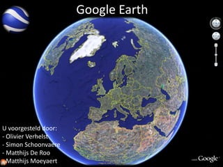 Google Earth U voorgesteld door: ,[object Object]