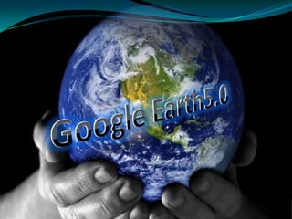 Google Earth5.0 