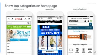 Proprietary + ConfidentialProprietary + Confidential
petco.com asos.com crutchfield.com
Show top categories on homepage
 