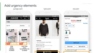 Proprietary + ConfidentialProprietary + Confidential
juniqe.com lyst.com rei.com
Add urgency elements
 