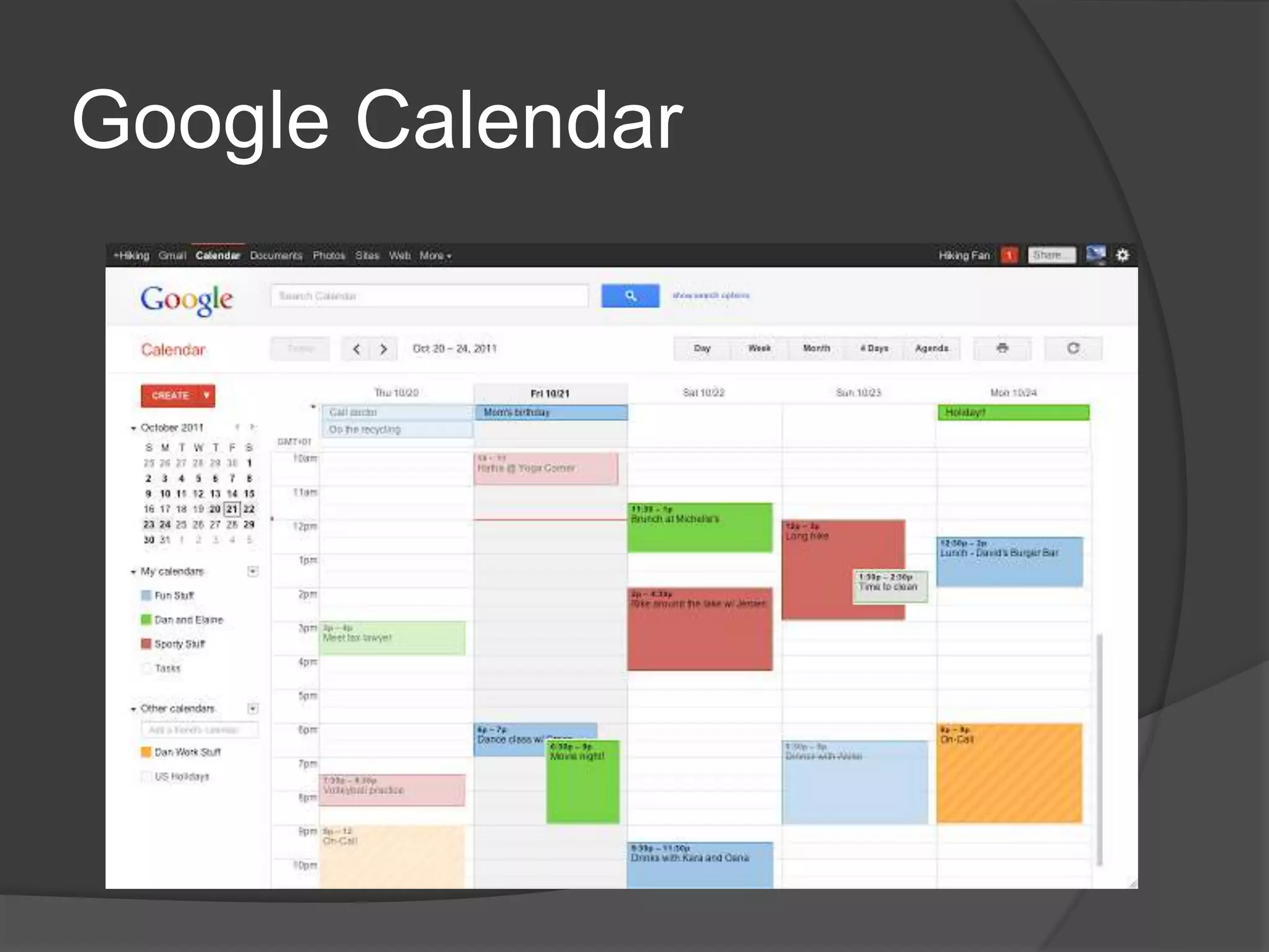 Google Calendar 
 