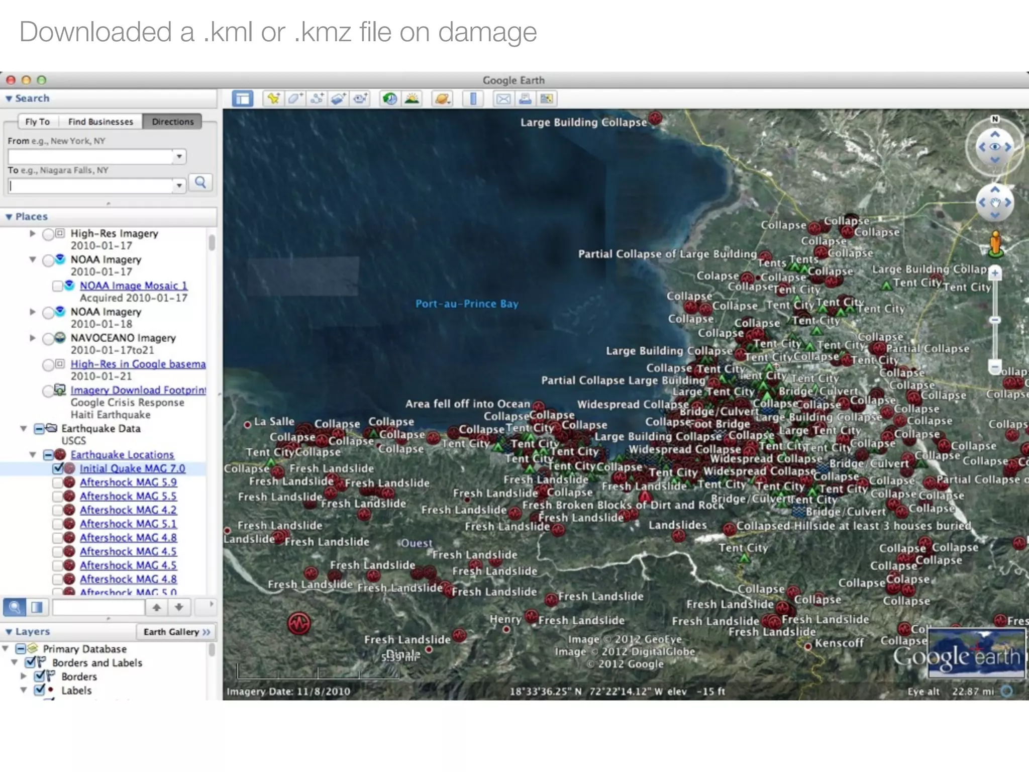 Downloaded a .kml or .kmz ﬁle on damage
 