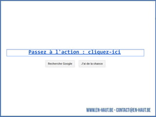 Passez à l'action : cliquez-ici
 